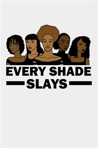 Every Shade Slays Melanin Afro