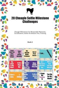 20 Cheagle Selfie Milestone Challenges