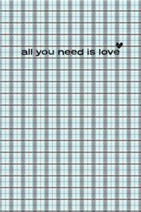 All You Need Is Love Notebook 6