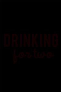 Drinking for two