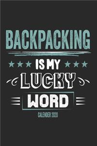 Backpacking Is My Lucky Word Calender 2020