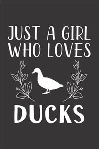 Just A Girl Who Loves Ducks