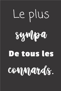 Le plus sympa de tous les connards