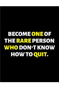 Become One Of The Rare Person
