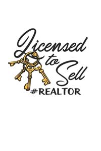 Licensed to Sell #Realtor