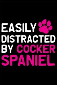Easily Distracted by Cocker Spaniel