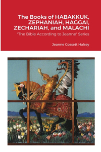 Books of HABAKKUK, ZEPHANIAH, HAGGAI, ZECHARIAH, and MALACHI