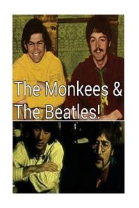 The Monkees & the Beatles!: The Fab Four & the Pre-Fab Four!