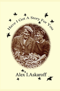Have I Got A Story For You