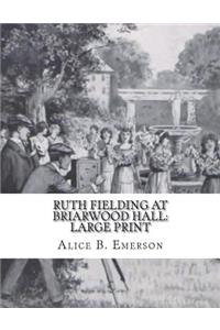 Ruth Fielding at Briarwood Hall