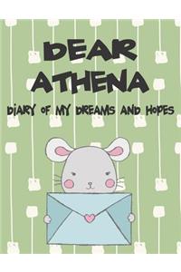 Dear Athena, Diary of My Dreams and Hopes