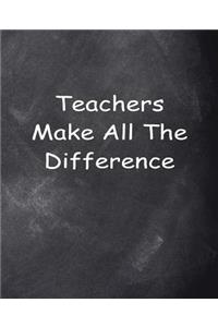 Teachers Make Difference Chalkboard Design School Composition Book 130 Pages