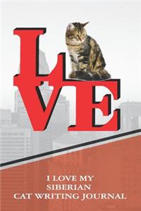 I Love My Siberian Cat Writing Journal
