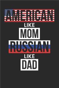 American Like Mom Russian Like Dad