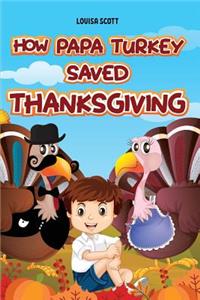 How Papa Turkey Saved Thanksgiving