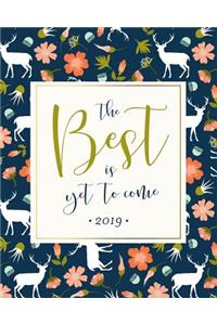 The Best Is Yet to Come 2019