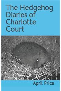 The Hedgehog Diaries of Charlotte Court