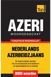 Thematische woordenschat Nederlands-Azerbeidzjaans - 9000 woorden