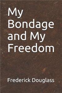 My Bondage and My Freedom