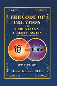 Code of Creation with Guru Nanak and Albert Einstein