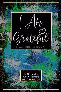I Am Grateful Gratitude Journal