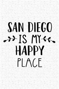 San Diego Is My Happy Place