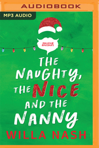 Naughty, the Nice and the Nanny