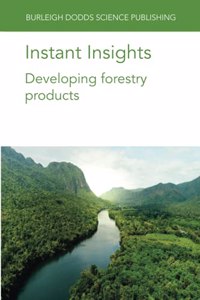 Instant Insights: Developing Forestry Products