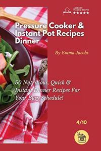 Pressure Cooker and Instant Pot Recipes - Dinner