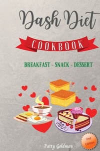 Dash Diet - Breakfast Snack and Dessert Recipes