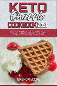 Keto Chaffle Cookbook 2021