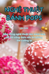NghỆ ThuẬt Bánh Pops