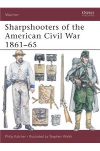 Sharpshooters of the American Civil War 1861 65