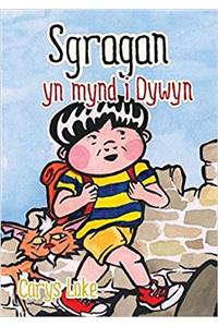 Cyfres Sgragan: Sgragan yn Mynd i Dywyn