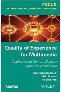 Quality of Experience for Multimedia