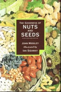 GOODNESS OF NUTS AND SEEDS (The goodness of)