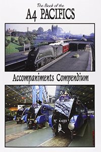 The Book of the A4 Pacifics Accompaniments Compendium