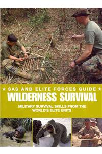 Special Forces Wilderness Survival Guide