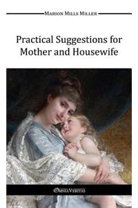Practical Suggestions for Mother and Housewife