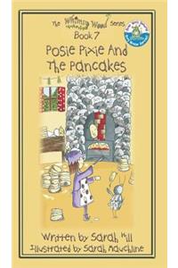 Posie Pixie and the Pancakes - Book 7 in the Whimsy Wood Series - Hardback