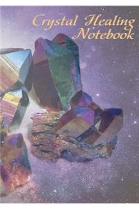 Crystal Healing Notebook