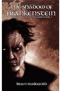 Shadow of Frankenstein (The Empire of the Necromancers 1)