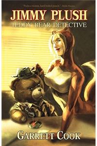 Jimmy Plush, Teddy Bear Detective