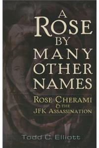 Rose by Many Other Names