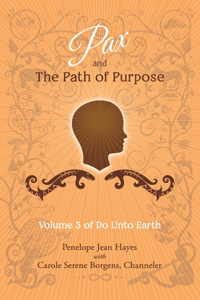 Pax and the Path of Purpose