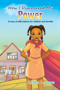 How I Discovered My Power