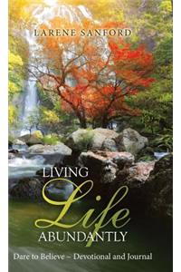 Living Life Abundantly