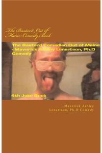 Bastard Ouf of Maine Comedy Book