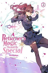 Returner's Magic Should Be Special, Vol. 2