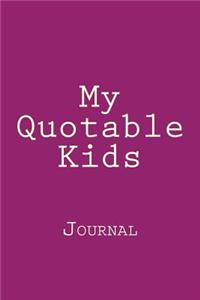 My Quotable Kids